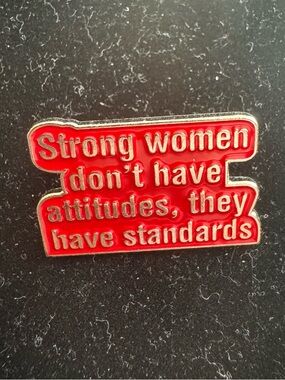 Strong Women Don’t Have Attitudes, They Have Standards Pin - New